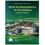 Muslim Monuments of Gulbarga – Heritage Architecture Series (KHRS)