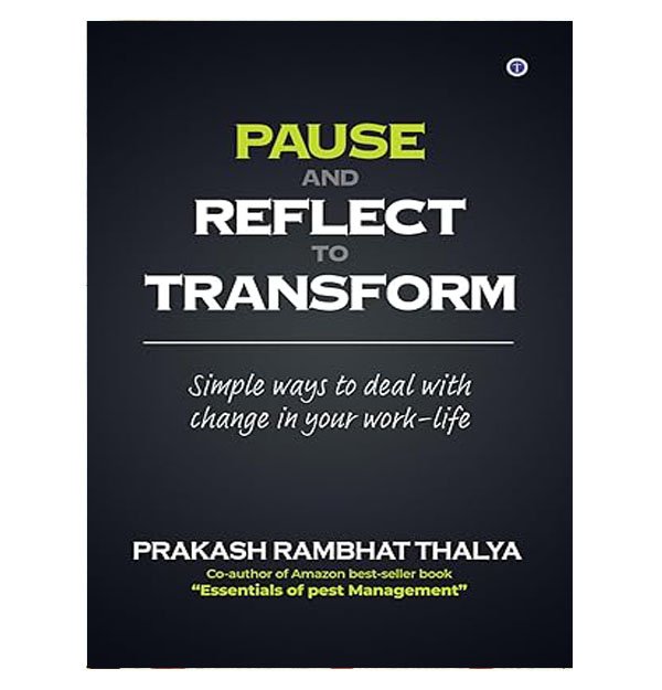 Leadership Reflection Techniques Book, Management Reflection Guidebook, Management Reflections for Growth Book, Management Reflections for Professional Development Book, Management Transformation through Reflection, Pause and Reflect Business Management Book, Pause and Reflect Leadership Book, Pause and Reflect Leadership Skills Book, Pause and Reflect Management Techniques Book, Pause and Reflect Strategy Book, Pause and Reflect to Transform Management Book, Pause and Reflect to Transform Management by Prakash Thalya, Reflections on Management Effectiveness Book, Reflective Leadership Approach Book, Reflective Management Practices Book, Reflective Practices for Managers Book, Reflective Thinking in Management Book, Transform Management through Reflection Book, Transformative Management Strategies Book, Transformative Reflections in Management Book No