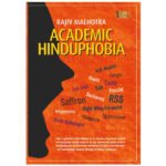 Academic Hinduphobia by Rajeev Malhotra(SUBBU)