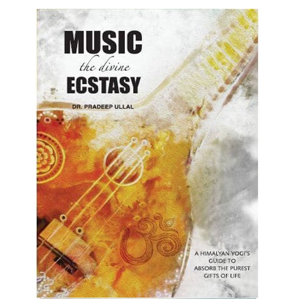 Music The Divine Ecstasy By Dr. Pradeep Ullal(SUBBU)