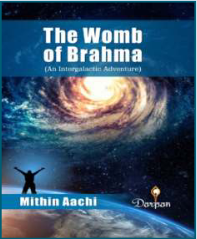 The Womb of Brahma book, The Womb of Brahma summary, The Womb of Brahma review, Brahma's cosmic womb, Hindu philosophy book, Vedic wisdom exploration, Ancient Indian cosmology, The Womb of Brahma symbolism, Spiritual enlightenment journey, Rebirth and creation narrative,