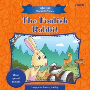 The Foolish Rabbit story, Rabbit and Tortoise fable, Classic fables for kids, The Foolish Rabbit moral lesson, Aesop's fables, Rabbit and Tortoise summary, Stories about fear and panic, Children's moral stories, Famous fables with lessons, The Foolish Rabbit analysis,