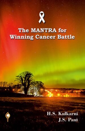 The Mantra for Winning Cancer Battle