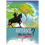 Aryans who are they?(PRISM)