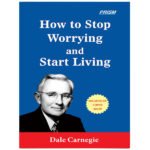 How to Stop Worrying And Start Living(PRISM)