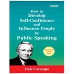 How To Develop Self - Confidence and Influence People by Public Speaking(PRISM)