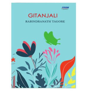 Gitanjali Rabindranath Tagore, Gitanjali poems, Gitanjali summary, Gitanjali analysis, Gitanjali themes, Rabindranath Tagore Nobel Prize, Spiritual poems by Tagore, Gitanjali book review, Gitanjali verses, Tagore's Gitanjali meaning,