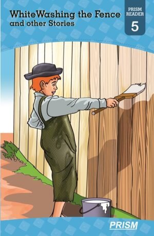 White Washing the Fence and Other Stories (PRISM)