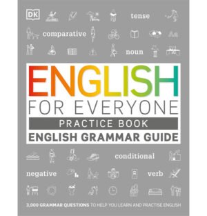 English for Everyone English Grammar Guide Practice Book