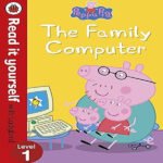 Peppa Pig: The Family Computer - Read It Yourself with Ladybird Level 1