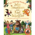 The Amazing World of Julia Donaldson and Axel Scheffler (India-Book)