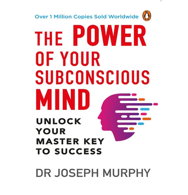 The Power of Your Subconscious Mind