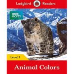 BBC Earth: Animal Colors - Ladybird Readers Level 1