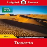 BBC Earth: Deserts ? Ladybird Readers Level 1