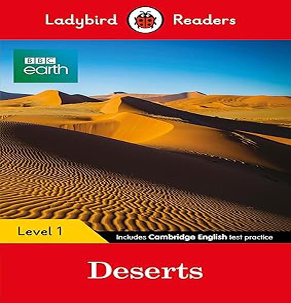 BBC Earth: Deserts ? Ladybird Readers Level 1