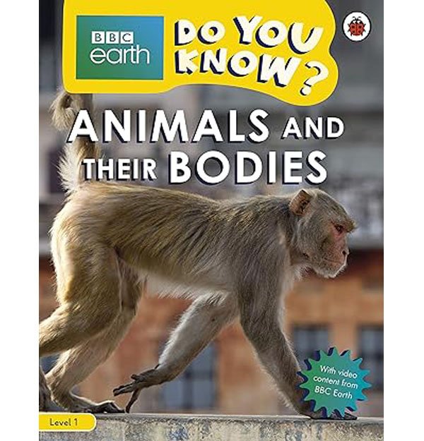 Do You Know? Level 1 Animals and Their Bodies book, BBC Earth Level 1 animal bodies, Animals and their bodies for kids, Do You Know? series animal body parts, Animal body parts book for children, Animal features and adaptations for kids, Educational animal books Level 1, BBC Earth beginner animal books, Understanding animal bodies for kids, Animals and body parts learning,