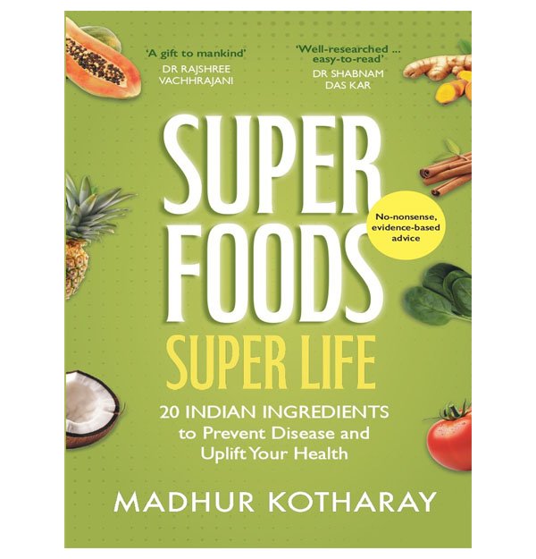 SUPERFOODS, SUPER LIFE(India-book)