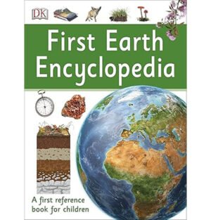 First Earth Encyclopedia, Earth facts for kids, Planet Earth book for children, Earth science encyclopedia for kids, Earth ecosystems book, Fun facts about Earth for kids, Children's Earth encyclopedia, Learn about Earth book, Earth geography for young readers, Earth's landforms and weather book for kids,