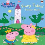 Peppa Pig: Fairy Tales! Sticker Book