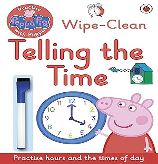 Peppa Pig: Practise with Peppa: Wipe-Clean Telling the Time