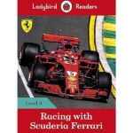Racing with Scuderia Ferrari ? Ladybird Readers Level 4