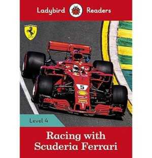 Racing with Scuderia Ferrari book, Ladybird Readers Level 4 Ferrari, Scuderia Ferrari racing book for kids, Ferrari racing beginner reader, Ladybird Readers Level 4 racing, Children's book about Ferrari, Scuderia Ferrari Ladybird book, Ferrari racing book for young readers, Learn about Ferrari racing for kids, Formula 1 Ferrari book for children, Easy reader Scuderia Ferrari, Ferrari racing story Ladybird,