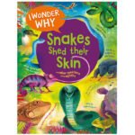 I Wonder Why Snakes Shed Their Skin(India-Book)