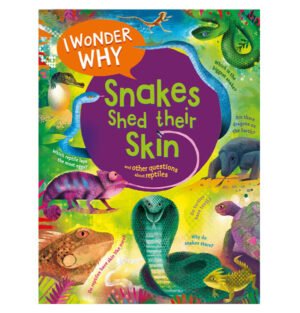 Why do snakes shed their skin, Animal behavior facts, I Wonder Why series books, Fun facts about snakes, Children’s animal books, Snake shedding process, Animal biology for kids, Educational snake facts, Snake skin shedding, Snake science books for kids,