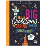 Really Big Questions For Daring Thinkers: Space and Time( India Book )