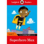 Superhero Max - Ladybird Readers Level 2 (Inadia-book)