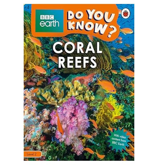 Do You Know? Level 2 ? BBC Earth Coral Reefs