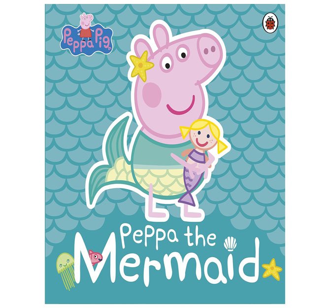 Peppa Pig: Peppa the Mermaid (India-book)