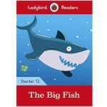The Big Fish - Ladybird Readers Starter Level 12 (India-book)