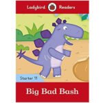 Big Bad Bash - Ladybird Readers Starter Level 11