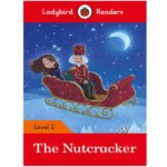 [Vocabulary + Comprehension] The Nutcracker – 2-in-1 Learning for Indian Kids (Ladybird Level 2)