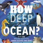 [Beautifully Illustrated] How Deep Is the Ocean? – [Top 1 Ocean Exploration Book from India Publishers]