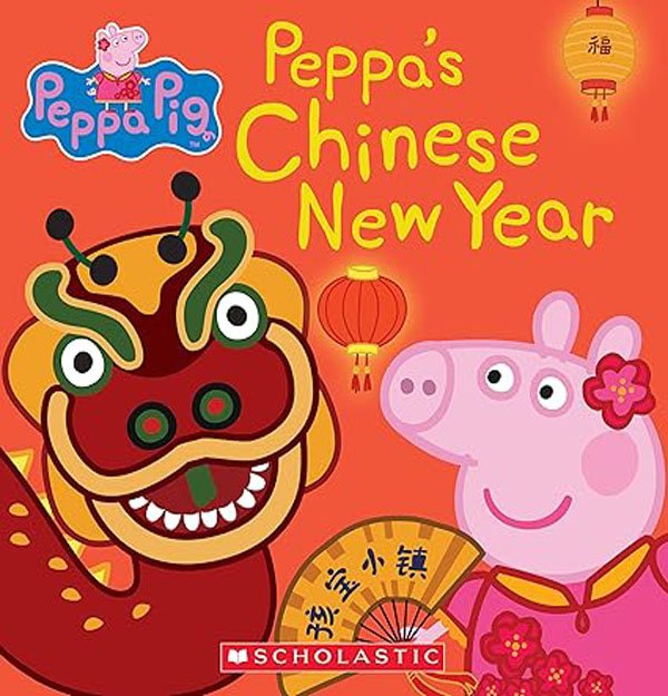 Peppa Pig Chinese New Year book, Peppa Pig holiday stories, Chinese New Year with Peppa Pig, Peppa Pig celebration books, Peppa Pig Lunar New Year, Kids’ books about Chinese New Year, Peppa Pig multicultural stories, Learning about Chinese New Year, Peppa Pig festival books, Chinese New Year story for kids,