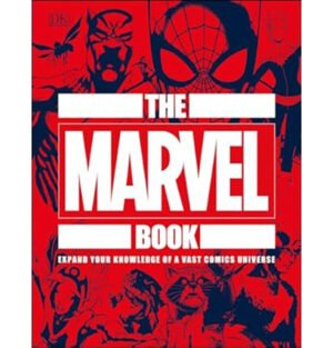 The Marvel Book by DK, Marvel Universe history, Marvel Comics guidebook, Marvel heroes and villains book, Comprehensive Marvel guide, The Marvel Book timeline, Marvel stories and characters, Essential Marvel Universe guide, Guide to Marvel superheroes, The Marvel Book collector's edition,