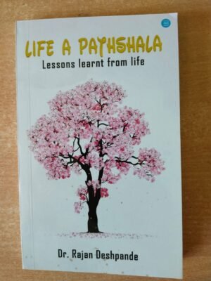 Life A Pathshala Lessons Learnt from Life